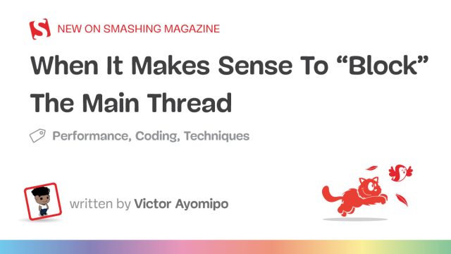 When Blocking the Main Thread Makes Sense: A New Perspective
